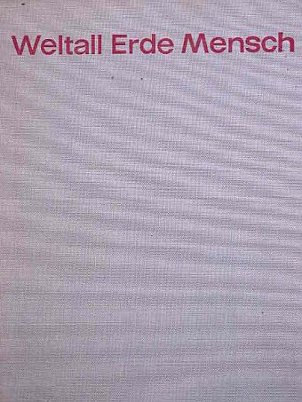 Dietrich Wattenberg - Weltall Erde Mensch [antikvár]