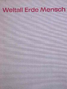 Dietrich Wattenberg - Weltall Erde Mensch [antikvár]