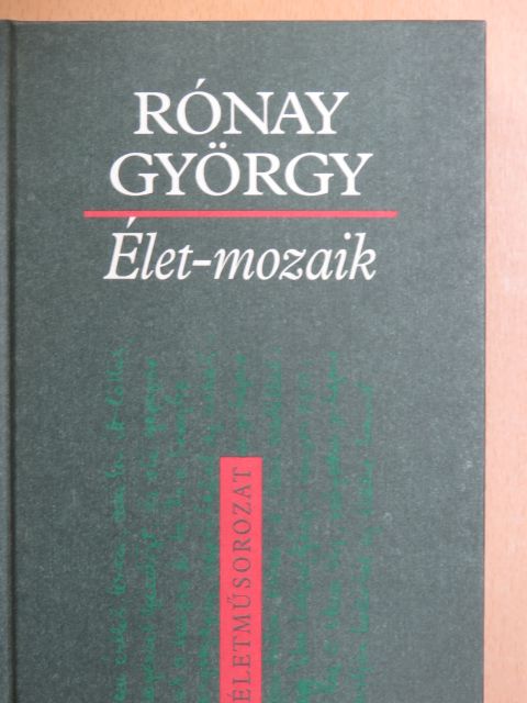 Rónay György - Élet-mozaik [antikvár]