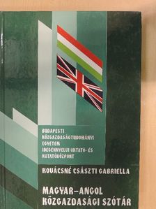 Kovácsné Császti Gabriella - Magyar-angol közgazdasági szótár [antikvár]
