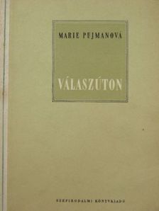 Marie Pujmanová - Válaszúton [antikvár]