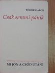 Török Gábor - Csak semmi pánik [antikvár]
