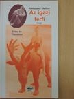 Alekszandr Melihov - Az igazi férfi [antikvár]