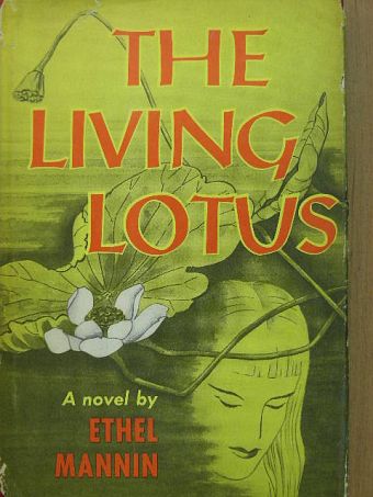 Ethel Mannin - The Living Lotus [antikvár]