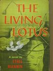 Ethel Mannin - The Living Lotus [antikvár]