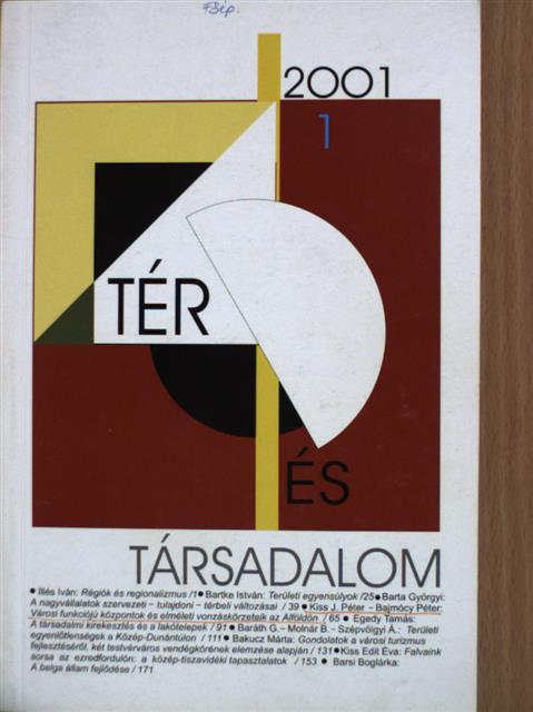 Bajmócy Péter - Tér és Társadalom 2001/1. [antikvár]