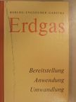 Dr. J. Garstka - Erdgas [antikvár]