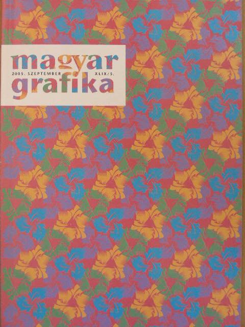 Darnay László - Magyar Grafika 2005. szeptember [antikvár]