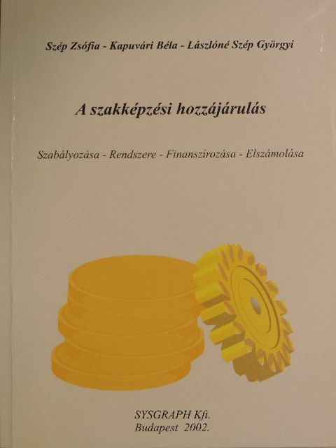 Dr. Kapuvári Béla - A szakképzési hozzájárulás [antikvár]