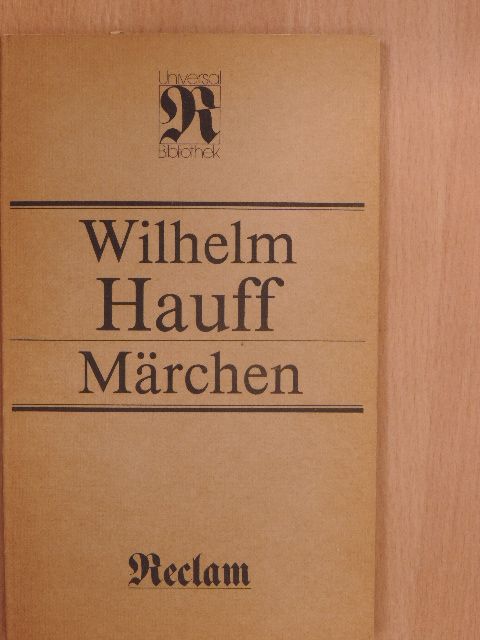 Wilhelm Hauff - Märchen [antikvár]