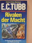 E. C. Tubb - Rivalen der Macht [antikvár]
