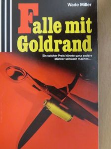 Wade Miller - Falle mit Goldrand [antikvár]