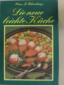 Hans J. Fahrenkamp - Die neue leichte Küche [antikvár]