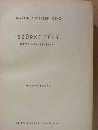 Martin Andersen Nexö - Szürke fény [antikvár]