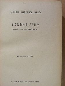Martin Andersen Nexö - Szürke fény [antikvár]