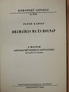 Peter Karvas - Drámaírás ma és holnap [antikvár]