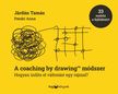 Járdán Tamás-Pataki Anna - A coaching by drawing(TM) módszer