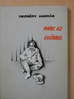 Dezséry András - Harc az egérrel (dedikált példány) [antikvár]