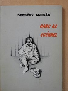 Dezséry András - Harc az egérrel (dedikált példány) [antikvár]
