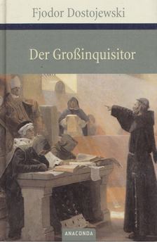 Fjodor Dotojewski - Der Großinquisitor [antikvár]