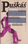 Puskás József - Álmok, gyerekek, szeretők [antikvár]