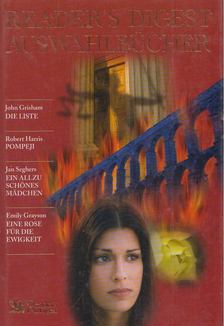 John Grisham, Robert Harris, Jan Seghers, Emily Grayson - Die Liste/Pompeji/Ein allzu schönes Mädchen/Eine Rose für die Ewigkeit [antikvár]