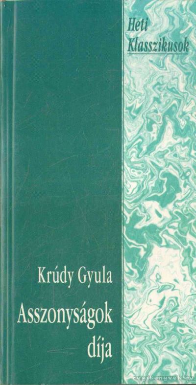 Krúdy Gyula - Asszonyságok díja [antikvár]