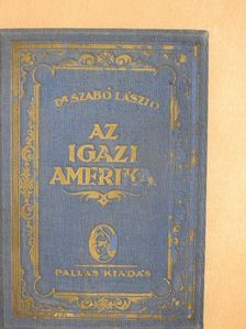 Dr. Szabó László - Az igazi Amerika [antikvár]