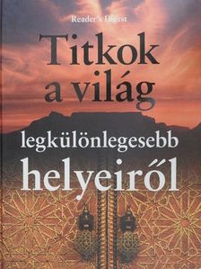 Frédéric Denhez - Titkok a világ legkülönlegesebb helyeiről [antikvár]