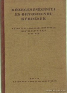 Közegészségügyi és orvosrendi kérdések [antikvár]