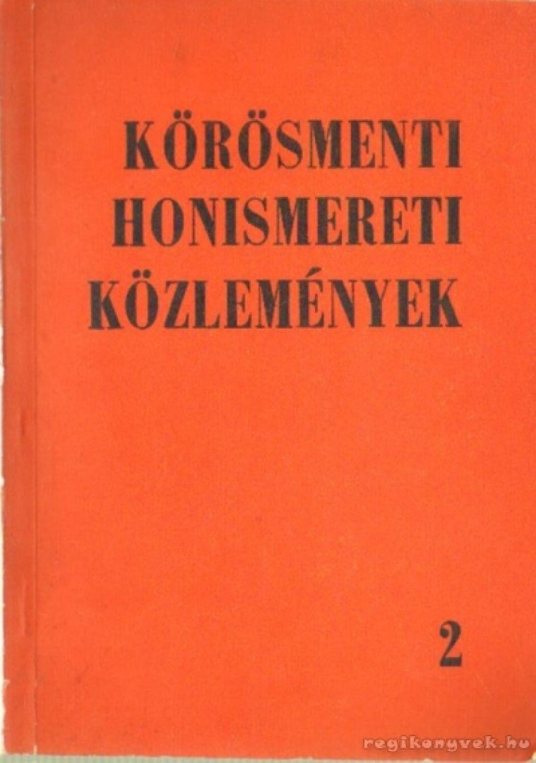 Takács László - Körösmenti honismereti közlemények 2 [antikvár]