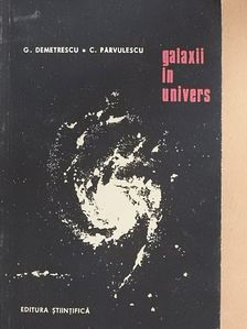 Adac. prof. G. Demetréscu - Galaxii in univers [antikvár]