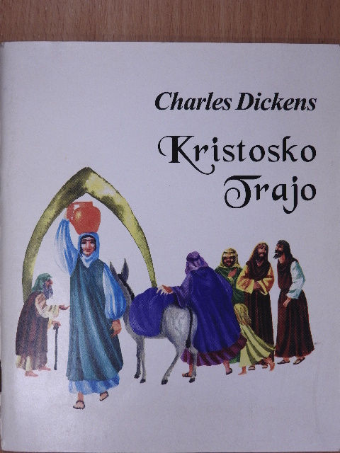 Charles Dickens - Kristosko Trajo (dedikált példány) [antikvár]