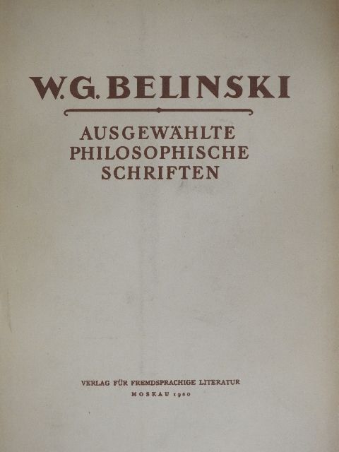 W. G. Belinski - Ausgewählte Philosophische Schriften [antikvár]