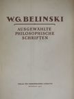 W. G. Belinski - Ausgewählte Philosophische Schriften [antikvár]