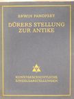 Erwin Panofsky - Dürers stellung zur Antike [antikvár]