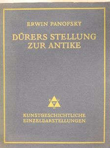 Erwin Panofsky - Dürers stellung zur Antike [antikvár]