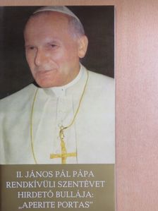 II. János Pál pápa - II. János Pál pápa rendkívüli szentévet hirdető bullája: "Aperite Portas" [antikvár]