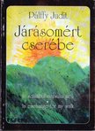 Pálffy Judit - Járásomért cserébe [antikvár]