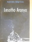 Balogh Sándor - Lesotho Aranya [antikvár]