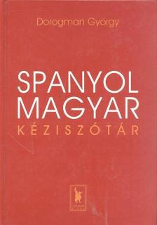 Dorogman György - Spanyol-magyar kéziszótár [antikvár]