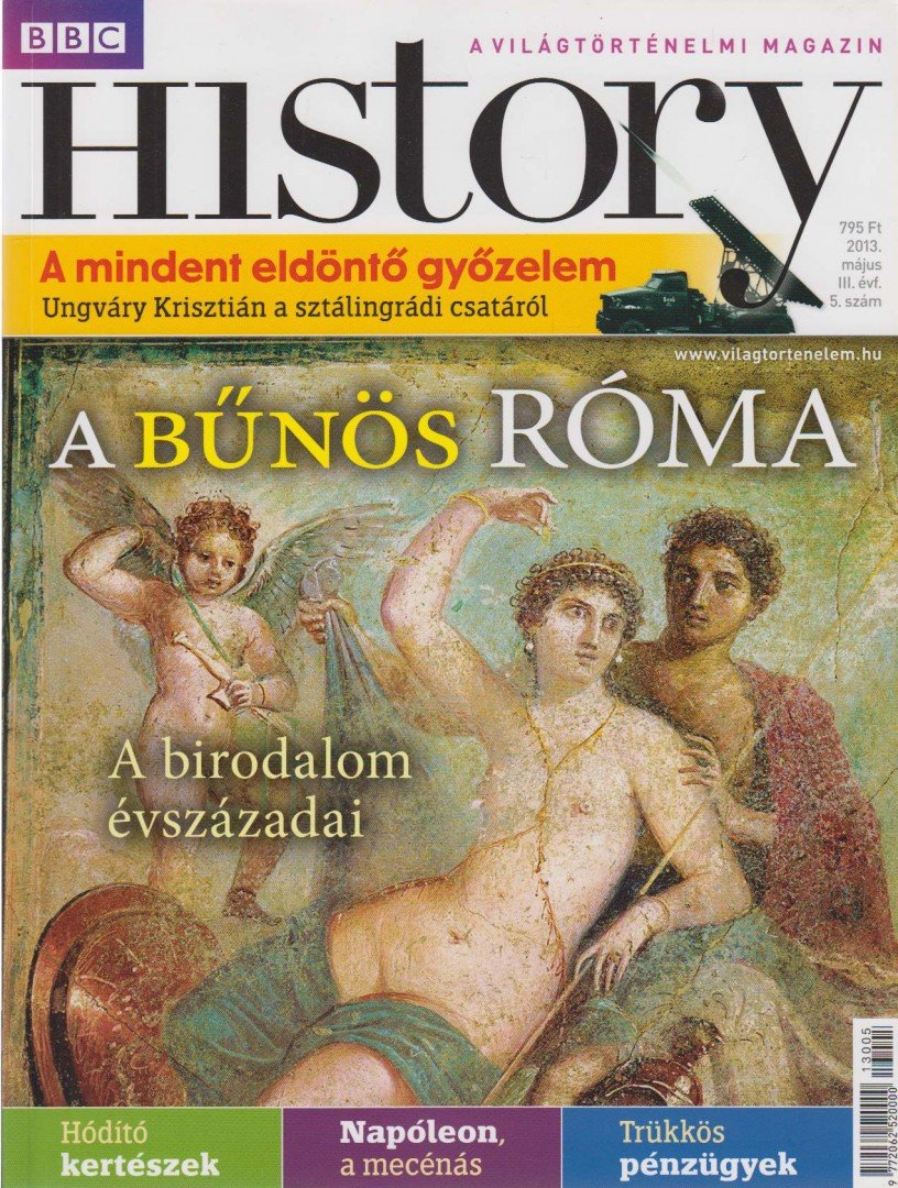 Papp Gábor (főszerk.) - BBC History 2013. május [antikvár]