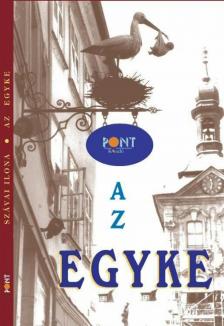Szávai Ilona - Az egyke [antikvár]