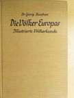 Dr. A. Byhan - Die Völker Europas [antikvár]