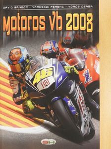 Dávid Sándor - Motoros vb 2008 (dedikált példány) (Fábry Sándor könyvtárából) [antikvár]