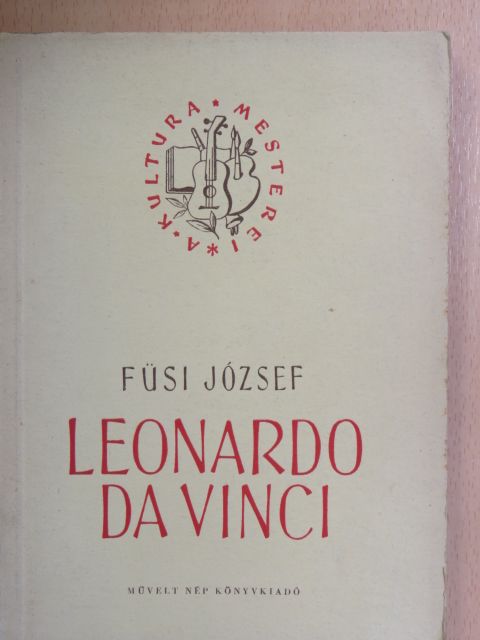 Füsi József - Leonardo da Vinci [antikvár]