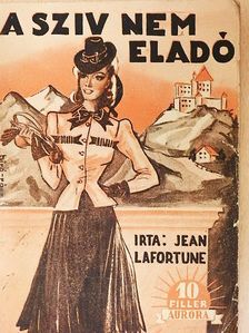 Jean Lafortune - A szív nem eladó [antikvár]