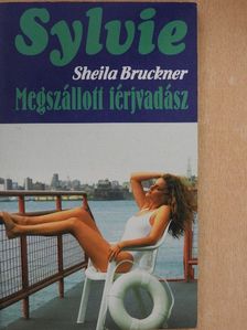 Sheila Bruckner - Megszállott férjvadász [antikvár]