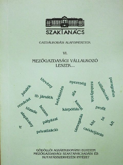 Dr. Daróczi Miklós - Mezőgazdasági vállalkozó leszek... [antikvár]