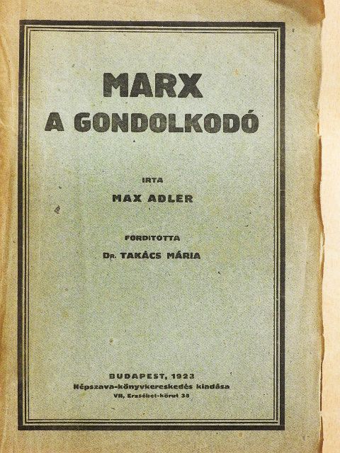 Max Adler - Marx a gondolkodó [antikvár]